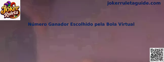 Número ganador seleccionado por bola virtual en Joker Ruleta