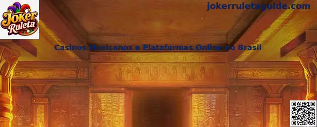 Casinos Mexicanos e Plataformas Online no Brasil
