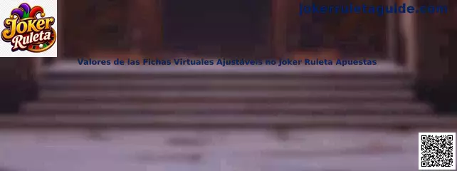 Valores de las fichas virtuales ajustáveis en Joker Ruleta