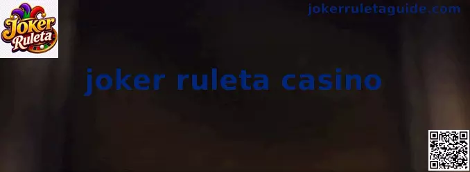 Tutorial de Joker Ruleta Casino