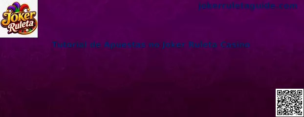 Tutorial de Apuestas no Joker Ruleta Casino