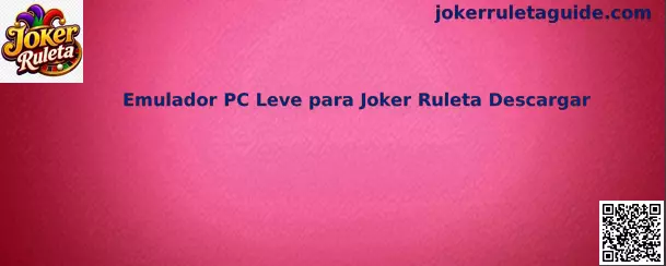 Emulador PC Leve para Joker Ruleta Descargar