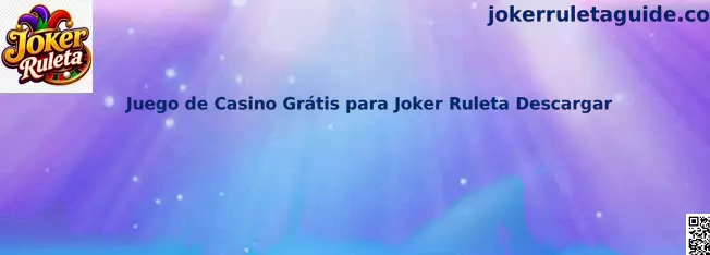 Juego de Casino Gratis para Joker Ruleta Descargar