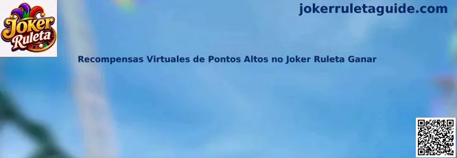 Recompensas Virtuales de Pontos Altos no Joker Ruleta Ganar
