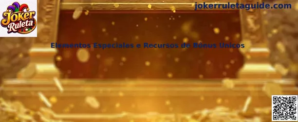 Elementos especiales y recursos de bônus únicos en Joker Ruleta