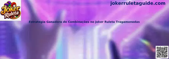 Estrategia Ganadora de Combinações no Joker Ruleta Tragamonedas