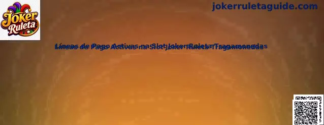 Líneas de pago activas en Joker Ruleta tragamonedas
