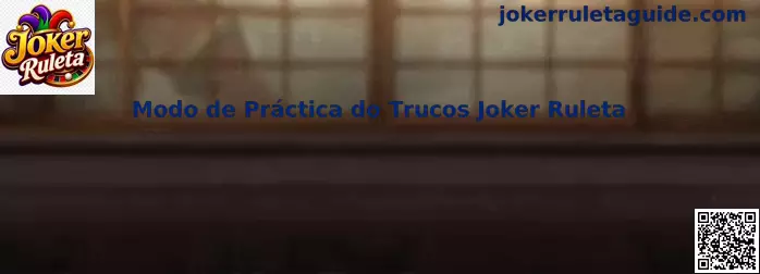 Modo de práctica Joker Ruleta