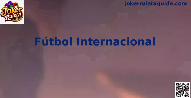 Fútbol Internacional análisis global