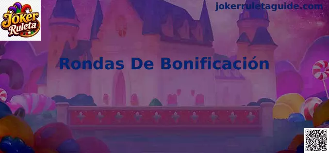 Rondas de Bonificación en Joker Ruleta