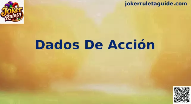 Dados de Acción en Joker Ruleta